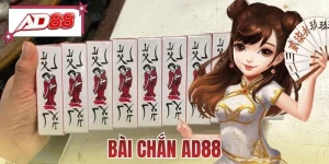 Bài Chắn AD88 - Tuyệt Kỹ Đánh Chắn Trực Tuyến Đổi Thưởng