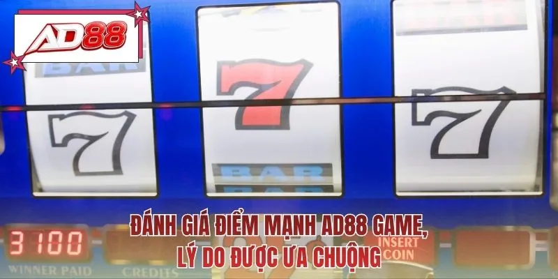 Đánh giá điểm mạnh AD88 game, lý do được ưa chuộng