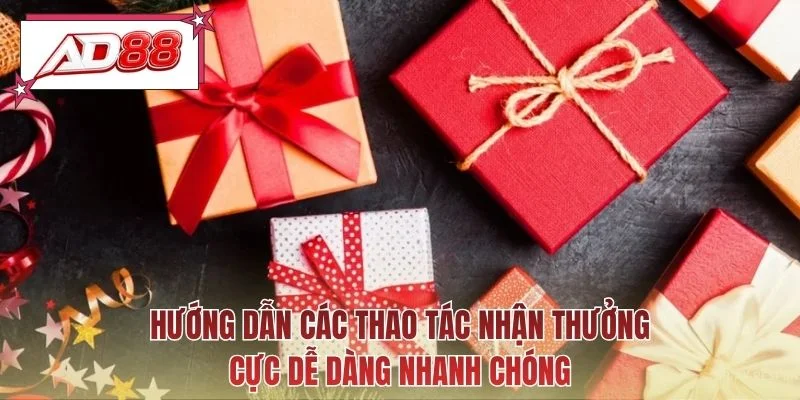 Hướng dẫn các thao tác nhận thưởng cực dễ dàng nhanh chóng