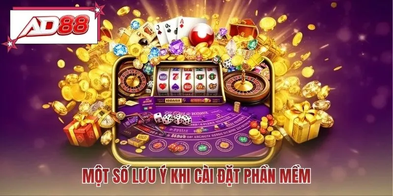 Một số lưu ý khi cài đặt phần mềm
