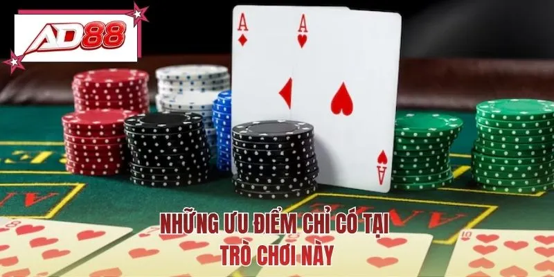 Những ưu điểm chỉ có tại trò chơi này