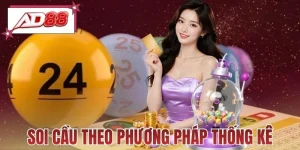 Soi Cầu Theo Phương Pháp Thống Kê - Bứt Phá Tỷ Lệ Thắng